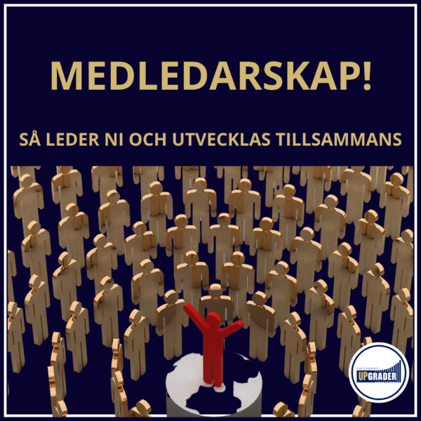 Medledarskap - Så leder ni och utvecklas tillsammans!