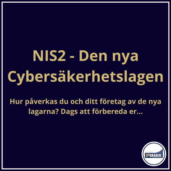 NIS2 – Den nya cybersäkerhetslagen