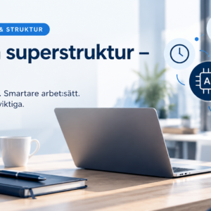 Skaffa superstruktur – Steg 2 - Digitalt